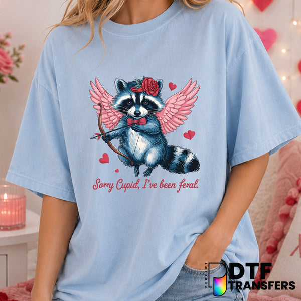 Sorry Cupid I've Been Feral – Valentine's Day DTF Transfer (view 2 of 2) – by Perfect DTF Transfers – Premade DTF Transfer...