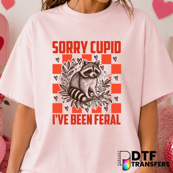 Sorry Cupid I've Been Feral – Valentine's Day DTF Transfer (view 2 of 2) – by Perfect DTF Transfers – Premade DTF Transfer...
