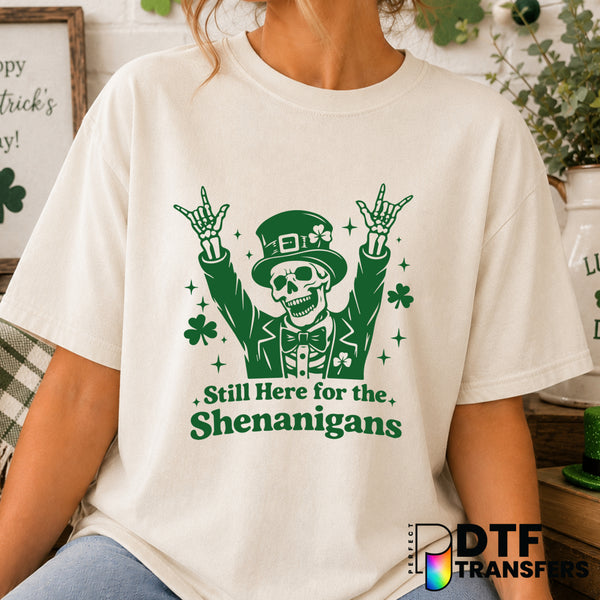 "Still Here for the Shenanigans" – St. Patrick's Day DTF Transfer (view 2 of 2) – by Perfect DTF Transfers – Premade DTF T...