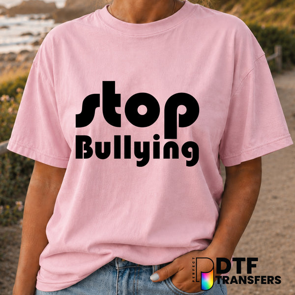 STOP BULLYING – Anti-Bullying DTF Transfer (view 2 of 2) – by Perfect DTF Transfers – Premade DTF Transfers – Anti-Bullyin...