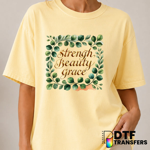 Strength Beauty Grace – Women Empowerment DTF Transfer (view 1 of 2) – by Perfect DTF Transfers – Premade DTF Transfers –...