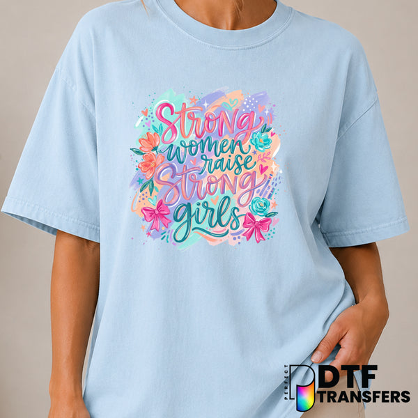 Strong Women Raise Strong Girls – Women Empowerment DTF Transfer (view 1 of 2) – by Perfect DTF Transfers – Premade DTF Tr...