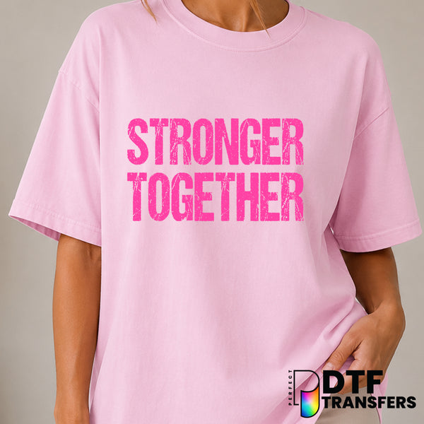 Stronger Together – Cancer Awareness DTF Transfer (view 1 of 2) – by Perfect DTF Transfers – Premade DTF Transfers – Cance...