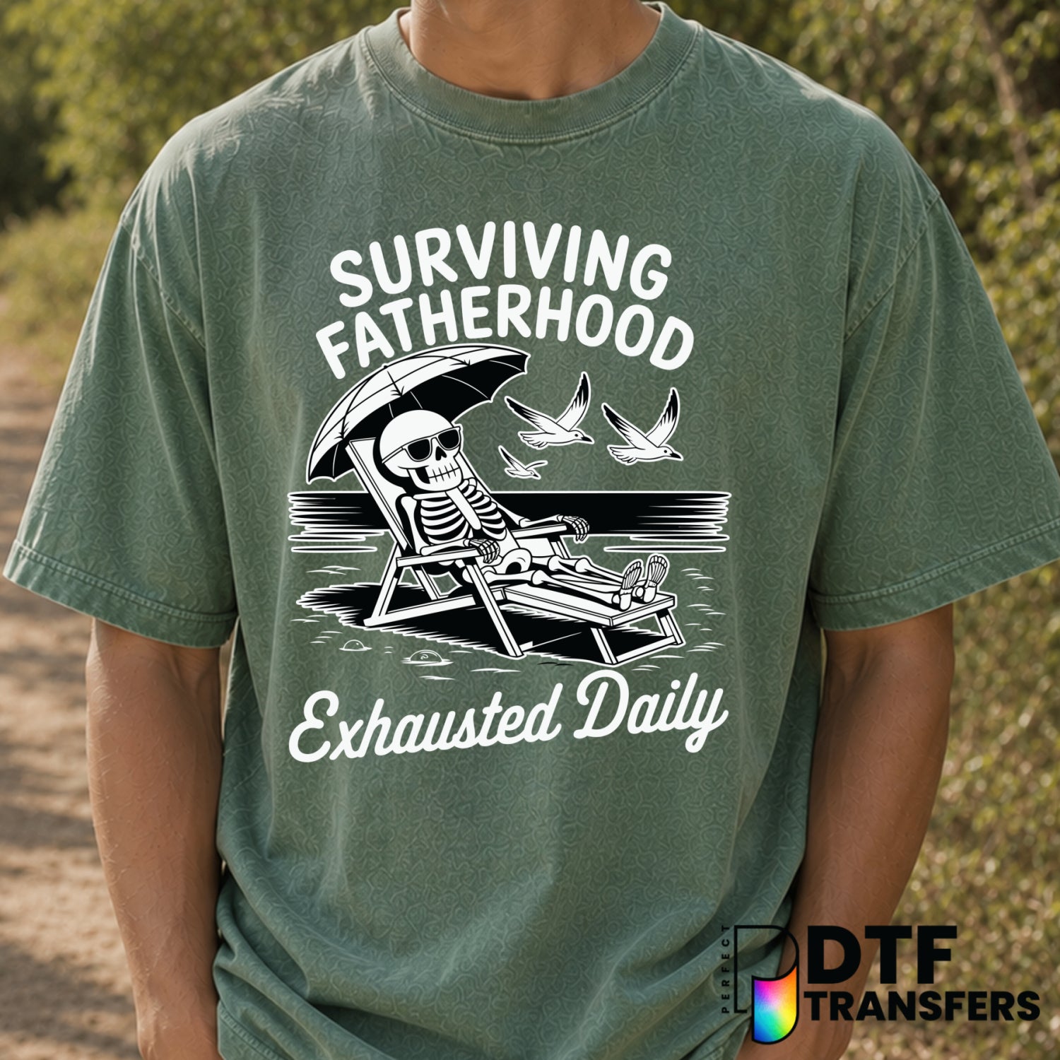 Surviving Fatherhood Always Exhausted Father's Day – DTF Transfer (view 2 of 2) – by Perfect DTF Transfers – Premade DTF T...