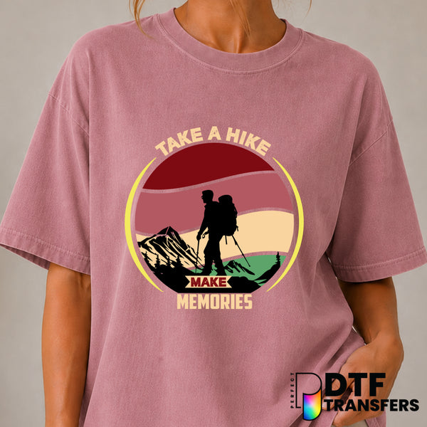 Take A Hike Make Memories – Hiking DTF Transfer (view 1 of 2) – by Perfect DTF Transfers – Premade DTF Transfers – Hiking,...