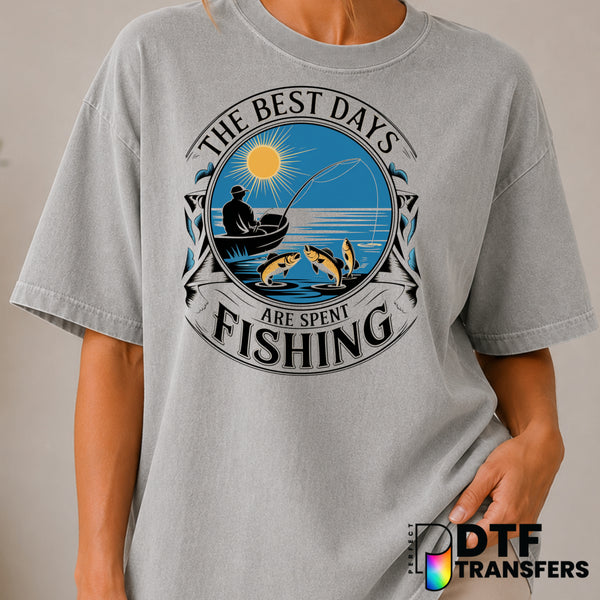 The Best Days Are Spent Fishing – Fishing DTF Transfer (view 2 of 2) – by Perfect DTF Transfers – Premade DTF Transfers –...