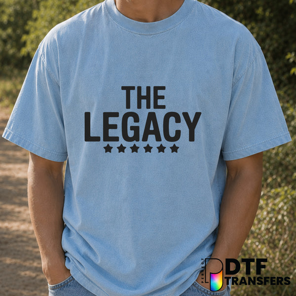 The Legacy Starts With Dad – Father's Day DTF Transfer (view 1 of 2) – by Perfect DTF Transfers – Premade DTF Transfers –...