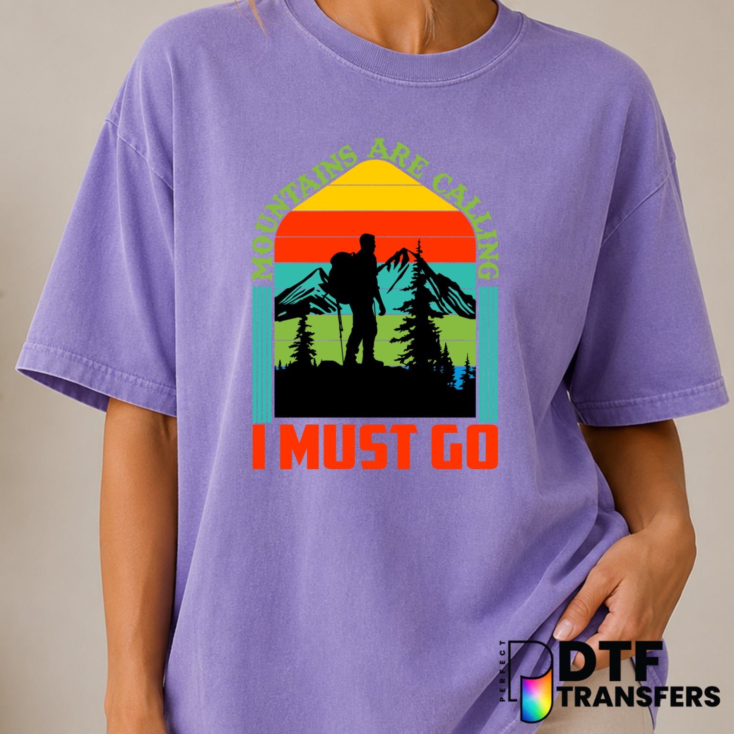 The Mountains Are Calling And I Must Go – Hiking DTF Transfer (view 2 of 2) – by Perfect DTF Transfers – Premade DTF Trans...