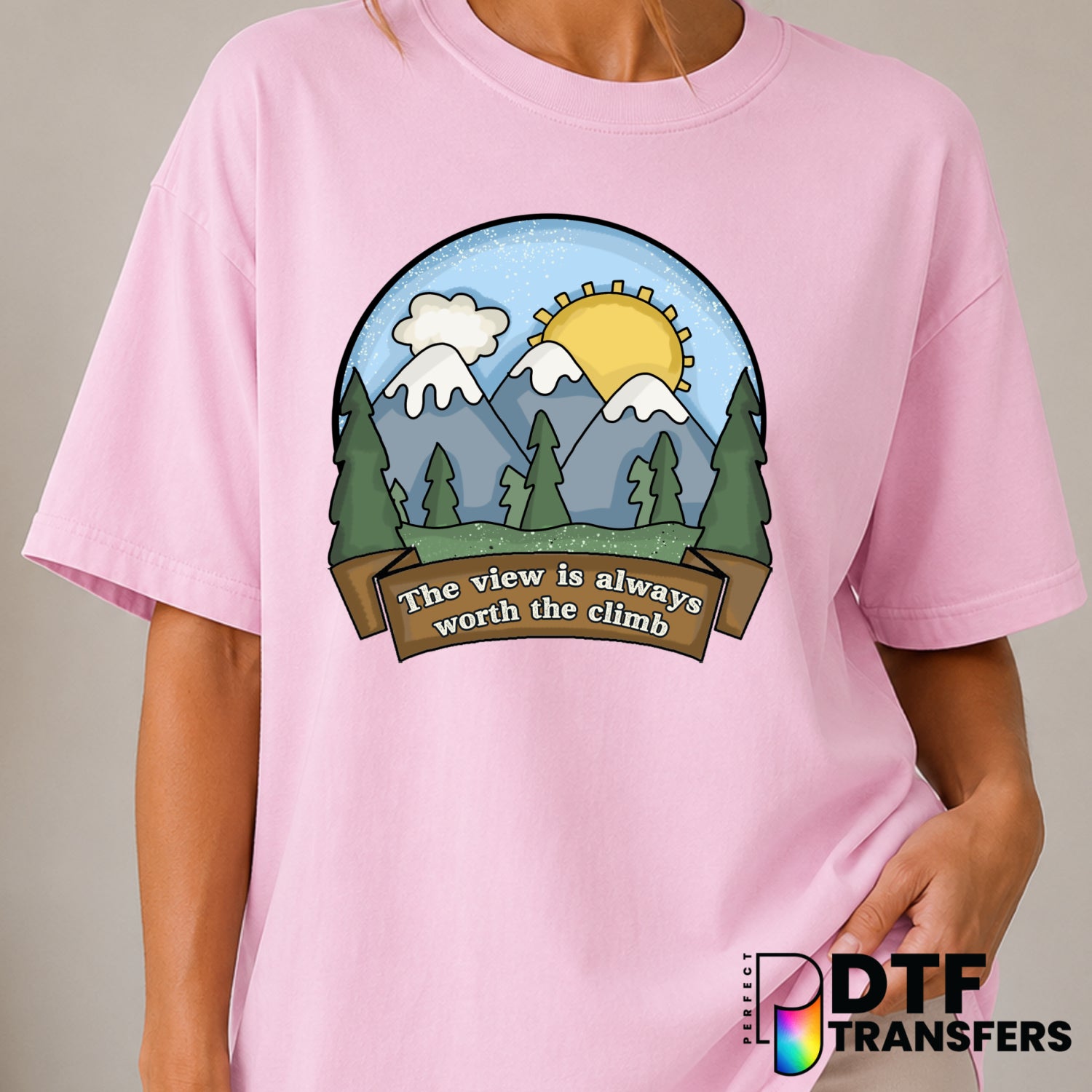 The View Is Always Worth The Climb – Hiking DTF Transfer (view 1 of 2) – by Perfect DTF Transfers – Premade DTF Transfers...