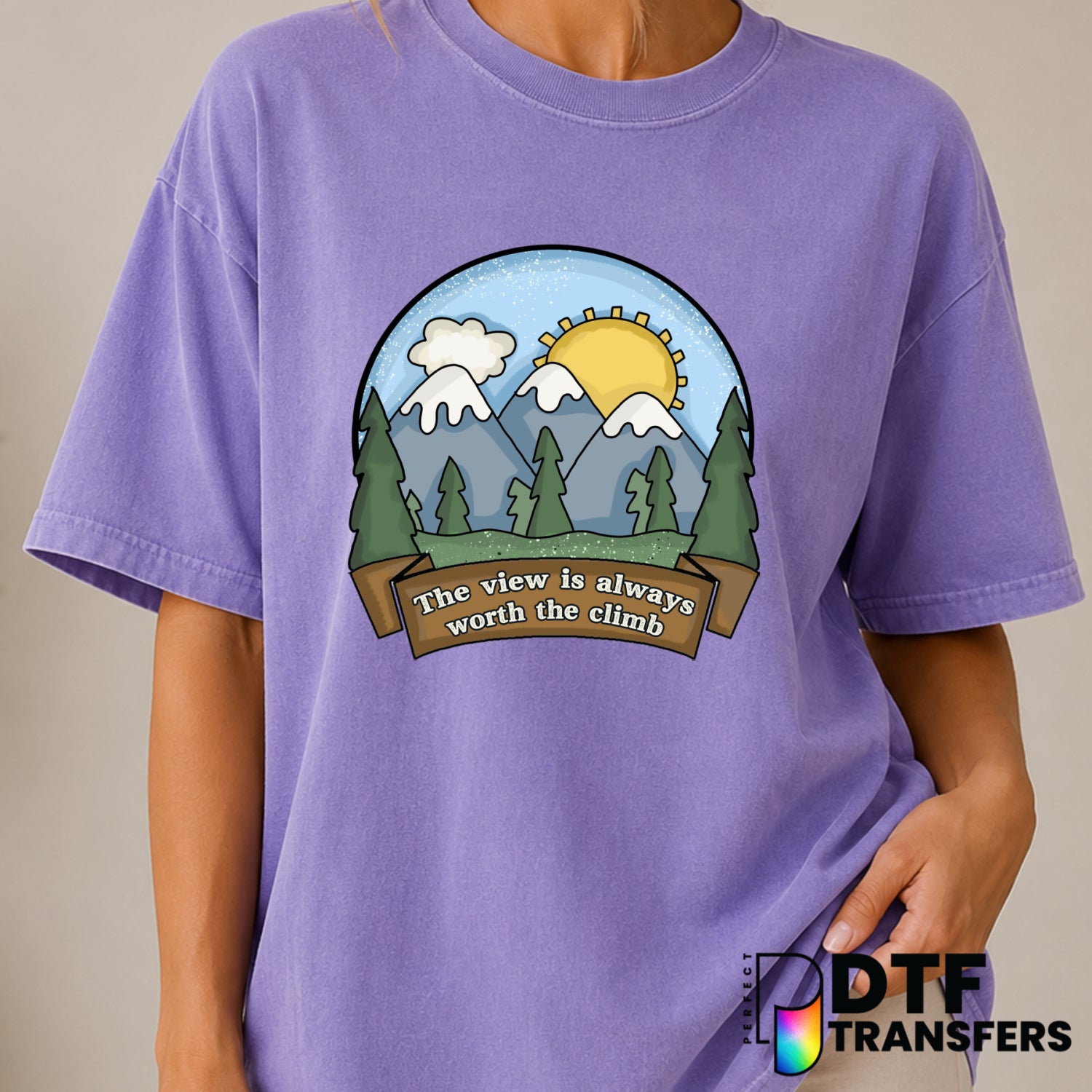 The View Is Always Worth The Climb – Hiking DTF Transfer (view 2 of 2) – by Perfect DTF Transfers – Premade DTF Transfers...
