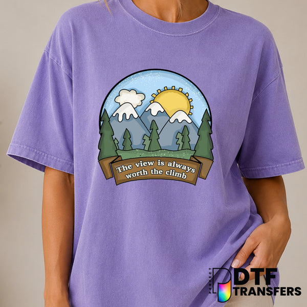 The View Is Always Worth The Climb – Hiking DTF Transfer (view 2 of 2) – by Perfect DTF Transfers – Premade DTF Transfers...