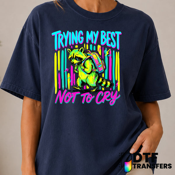 Trying My Best Not To Cry – Mental Health Awareness DTF Transfer (view 1 of 2) – by Perfect DTF Transfers – Premade DTF Tr...