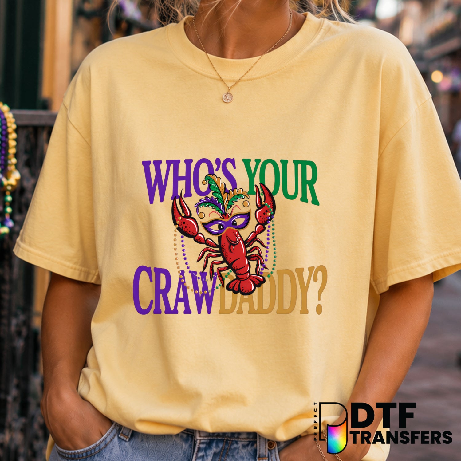 Who's Your CrawDaddy Mardi Gras – DTF Transfer (view 2 of 2) – by Perfect DTF Transfers – Premade DTF Transfers – Mardi Gr...