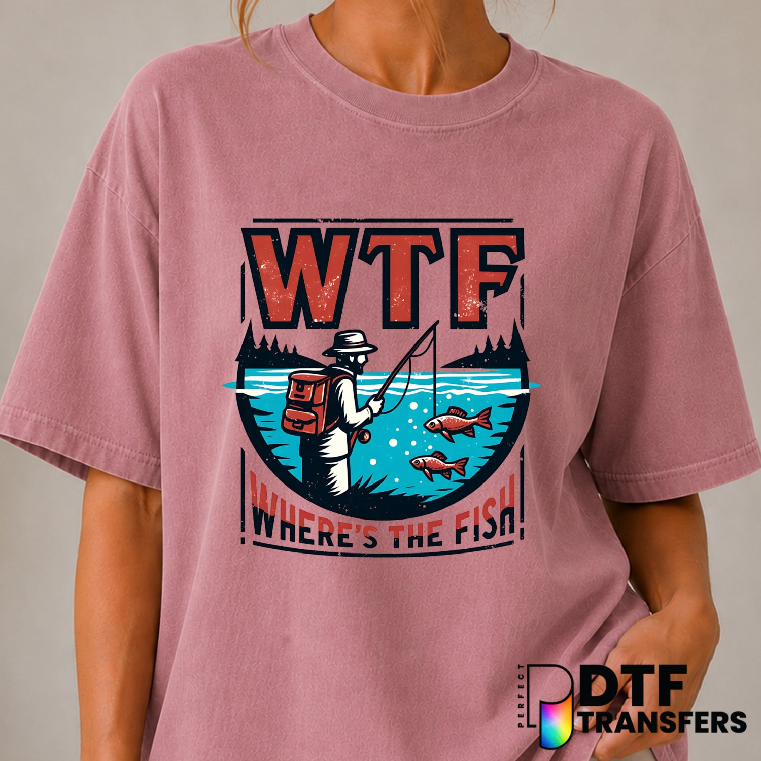 WTF Where's The Fish – Fishing DTF Transfer (view 2 of 2) – by Perfect DTF Transfers – Premade DTF Transfers – Fishing, Ou...