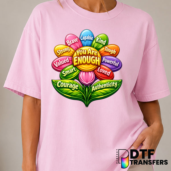 You Are Enough – Mental Health Awareness DTF Transfer (view 1 of 2) – by Perfect DTF Transfers – Premade DTF Transfers – M...