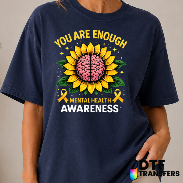 You Are Enough – Mental Health Awareness DTF Transfer (view 1 of 2) – by Perfect DTF Transfers – Premade DTF Transfers – M...