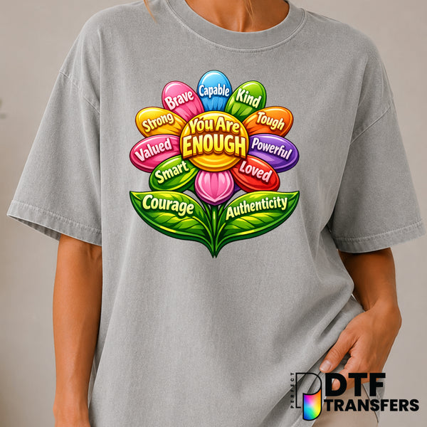 You Are Enough – Mental Health Awareness DTF Transfer (view 2 of 2) – by Perfect DTF Transfers – Premade DTF Transfers – M...