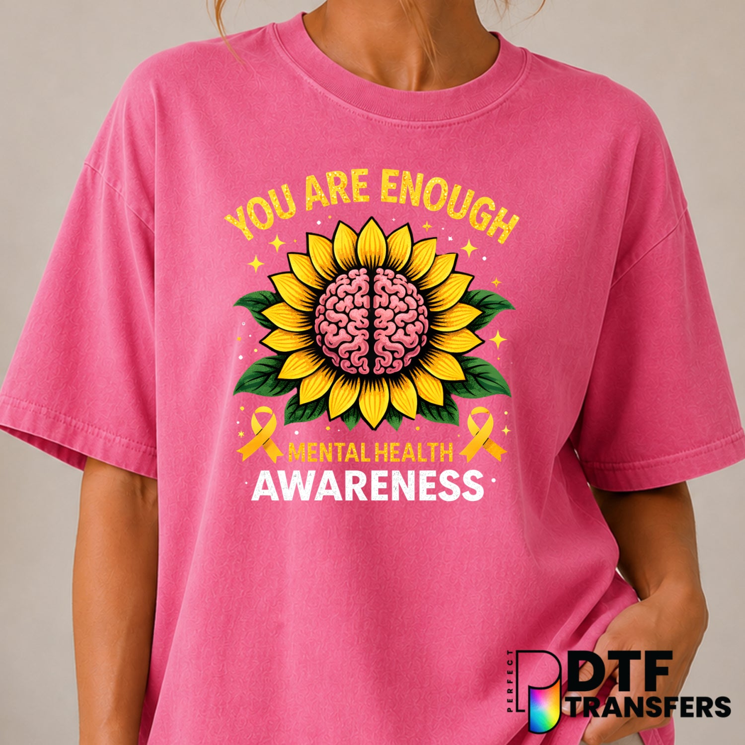 You Are Enough – Mental Health Awareness DTF Transfer (view 2 of 2) – by Perfect DTF Transfers – Premade DTF Transfers – M...