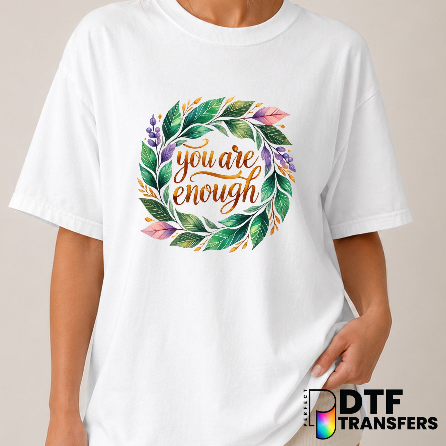 You Are Enough – Women Empowerment DTF Transfer (view 2 of 2) – by Perfect DTF Transfers – Premade DTF Transfers – Women E...