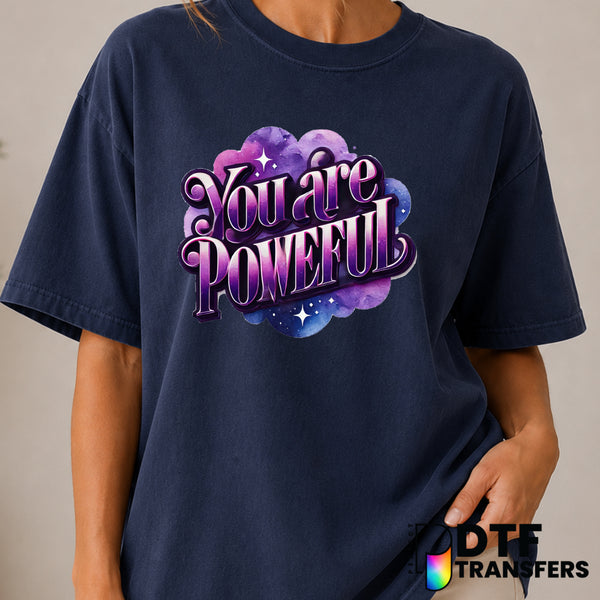 You Are Powerful – Women Empowerment DTF Transfer (view 1 of 2) – by Perfect DTF Transfers – Premade DTF Transfers – Women...