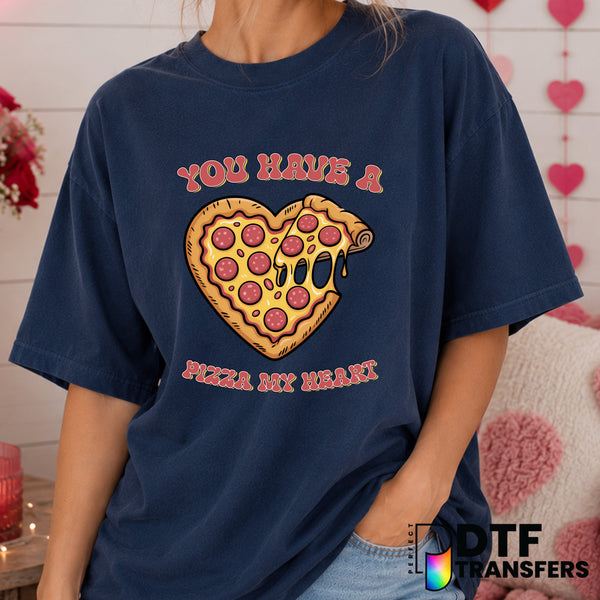 You Have A Pizza My Heart – Valentine's Day DTF Transfer (view 1 of 2) – by Perfect DTF Transfers – Premade DTF Transfers...