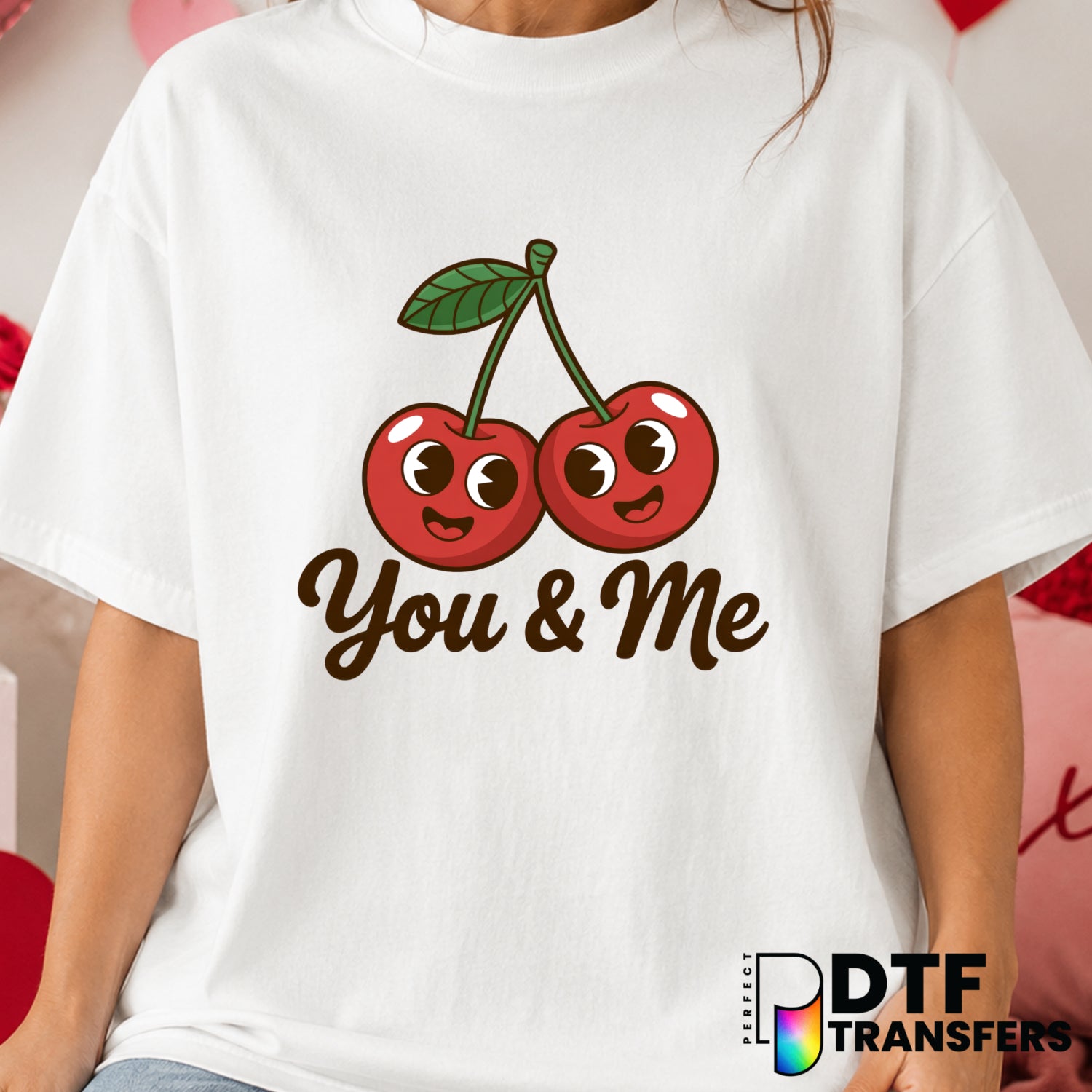 You & Me Cherries – Valentine's Day DTF Transfer (view 1 of 2) – by Perfect DTF Transfers – Premade DTF Transfers – Valent...